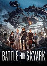 Битва за Скайарк / Battle for Skyark (2015) [HD 720]