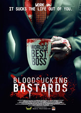 Кровососущие ублюдки / Кровососущие подонки / Bloodsucking Bastards (2015) [HD 720]