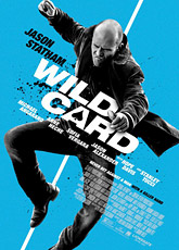Шальная карта / Козырь / Wild Card (2015) [HD 720]