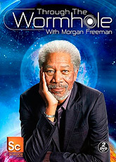 Сквозь червоточину с Морганом Фрименом. Сезон 2 / Through the Wormhole (2011) [HD 720]