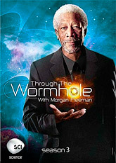 Сквозь червоточину с Морганом Фрименом. Сезон 3 / Through the Wormhole (2012) [HD 720]