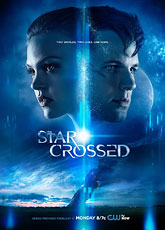 Несчастные (Сериал) / Star-Crossed (2014) [HD 720]