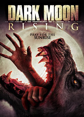 Восход тёмной луны / Оборотень / Dark Moon Rising (2015) [HD 720]